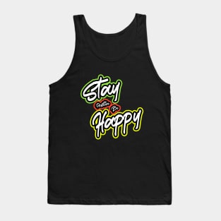 Stay Positive And Be Happy Tank Top